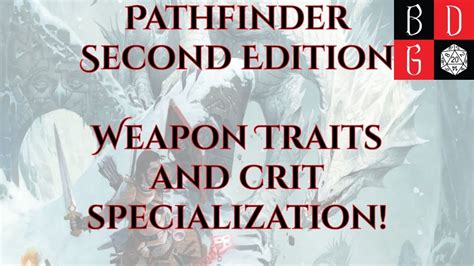 Greater weapon specialization pathfinder 2e - The exact effect depends on which weapon group your weapon belongs to, as listed below. You can always decide not to add the critical specialization effect of your weapon. Spear: The weapon pierces the target, weakening its attacks. The target is clumsy 1 until the start of your next turn. Specific Magic Weapons Spear of the Destroyer's Flame